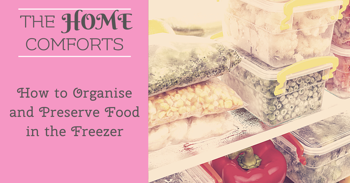 How to Organise and Preserve Food in the Freezer